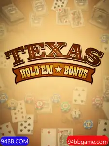 Descubra Tudo Sobre Texas Holdem Bonus e o Fascínio do 94BB.COM
